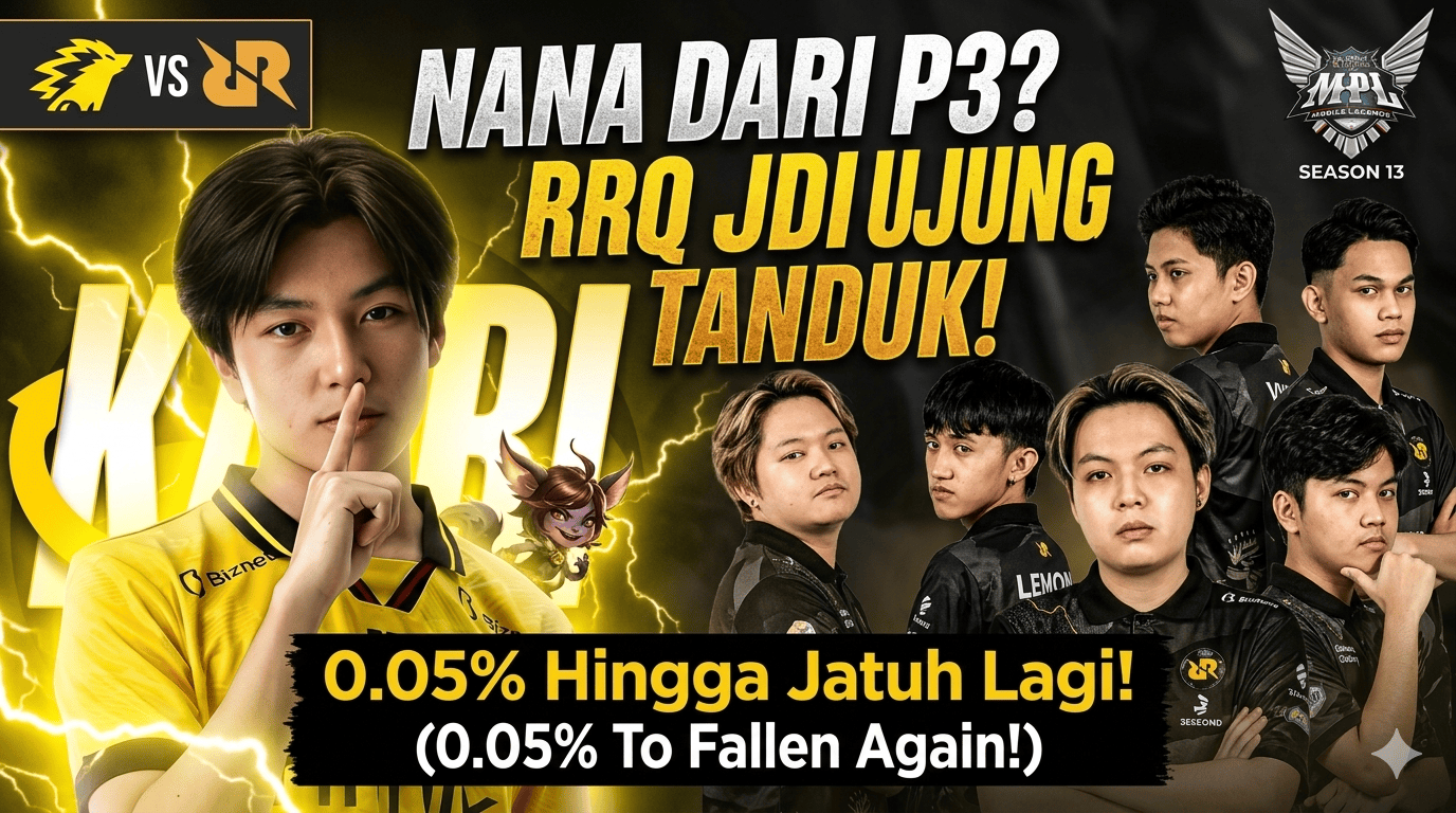 0,05% Hingga Nana: Saat RRQ Berjudi di Ujung Tanduk